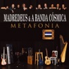 Madredeus & A Banda Cósmica - A Estrada da Montanha