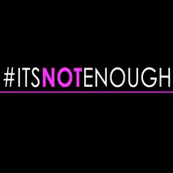It's Not Enough (feat. Jl Rodriguez, Barry Brandon, Jean Kelley, Tasha LaRae & Sfyl Contestants) Song Lyrics