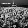 All the People (Live At Hyde Park 02/07/2009), 2009