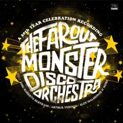 The Far Out Monster Disco Orchestra (A 20th Year Celebration Recording) by The Far Out Monster Disco Orchestra album reviews, ratings, credits