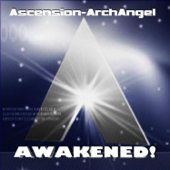 Awakened! - Ascension-Archangel