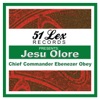 51 Lex Presents Jesu Olore