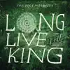 Long Live the King - EP album lyrics, reviews, download