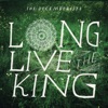 Long Live the King - EP, 2011