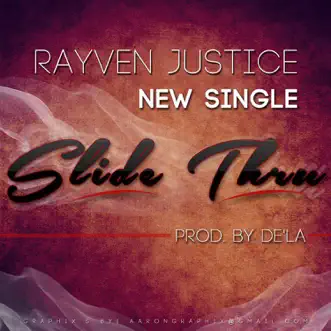 Slide Thru by Rayven Justice song reviws