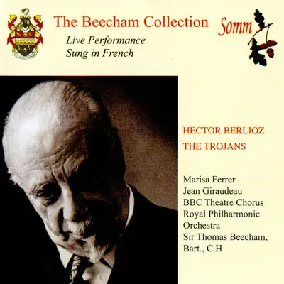 Berlioz: The Trojans (The Beecham Collection) - Royal Philharmonic Orchestra