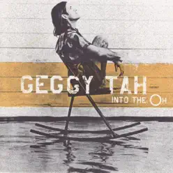 Into the Oh - Geggy Tah