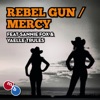 Rebel Gun / Mercy - Single