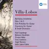Villa-Lobos: Bachianas Brasileiras Nos.2 & 5/Five Preludes for Guitar/Concerto for Guitar & small orchestra album lyrics, reviews, download