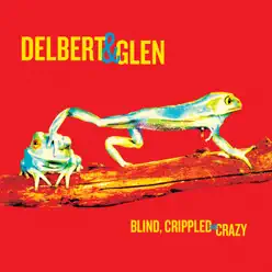 Blind, Crippled and Crazy - Delbert McClinton