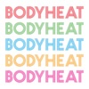 Bodyheat - EP