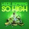 So High (feat. Chris Crayzie & Speak on the Mic) - Leezy Soprano lyrics