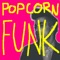 Popcorn Funk - Monstaz. lyrics