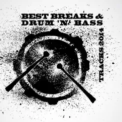 Best Breaks & Drum 'n' Bass Tracks 2014 by Various Artists album reviews, ratings, credits