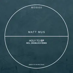 Holy to - Single by Matt Mus album reviews, ratings, credits
