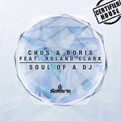 Soul of a DJ (feat. Roland Clark) - EP - Chus