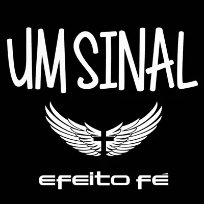 Um Sinal - Single - Efeito Fé