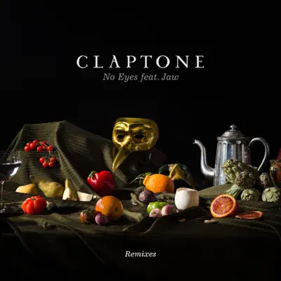 No Eyes (Remixes) [feat. Jaw] - Claptone