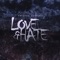 Love & Hate - Twisted Destiny lyrics