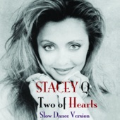 Two of Hearts (Slow Dance Version) by Stacey Q