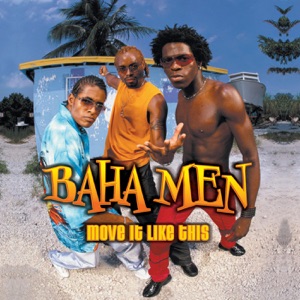 Baha Men - Move It Like This - Line Dance Musique