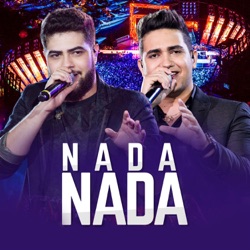 Henrique & Juliano - Nada Nada (Ao Vivo)