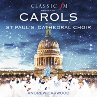 St. Paul's Cathedral Choir & Andrew Carwood - Carols With St. Paul's Cathedral Choir artwork