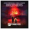 Brothers (feat. Eric Lumiere) - Single album lyrics, reviews, download