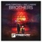 Brothers (feat. Eric Lumiere) - John Christian lyrics