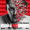 Make Me Yours (The Remixes) [feat. Giovanna] - EP album lyrics, reviews, download