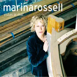 Vistas al Mar - Marina Rossell