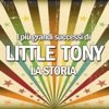 I più grandi successi di Little Tony: la storia