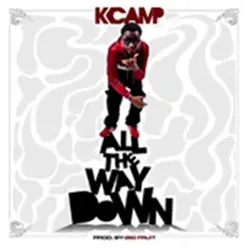 All the Way Down - Single - K Camp All the Way Down - Single - K Camp