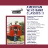 American Wind Band Classics II