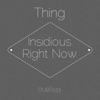 Insidious / Right Now - Single