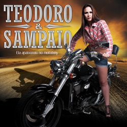 Teodoro & Sampaio - Mete Cerveja no Povo