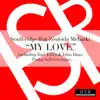 My Love (feat. Zoubida Mebarki) - Single album lyrics, reviews, download