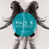 Stream & download Haze & Reflections