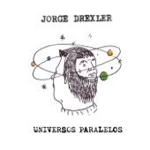 Jorge Drexler - Universos paralelos