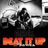 Stream & download Beat It Up (Remix) [feat. Twista] - Single