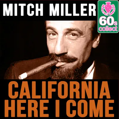California Here I Come (Remastered) - Single - Mitch Miller