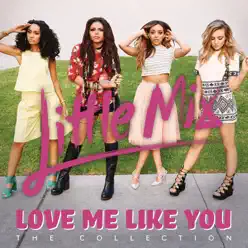 Love Me Like You (The Collection) - EP - Little Mix