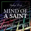 Mind of a Saint 2: Newness of Life album lyrics, reviews, download