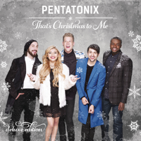 Pentatonix - That's Christmas to Me (Deluxe Edition) artwork
