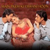 Main Prem Ki Diwani Hoon (Original Motion Picture Soundtrack), 2004
