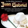 Las Mas Bellas Canciones De Juan Gabriel Vol.2