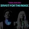 Save It for the Remix - EP