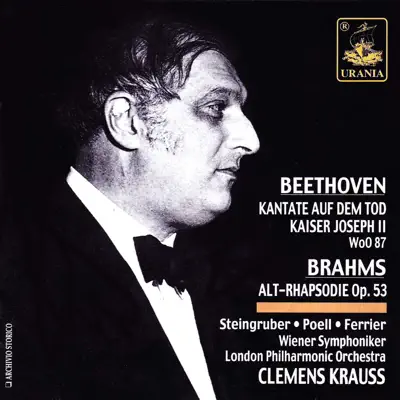 Beethoven: Kantate Woo 87 & Brahms: Alt-Rhapsodie Op. 53 - London Philharmonic Orchestra