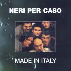 Made In Italy - Neri Per Caso