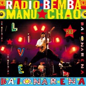 Manu Chao - Clandestino - Live Baïonarena